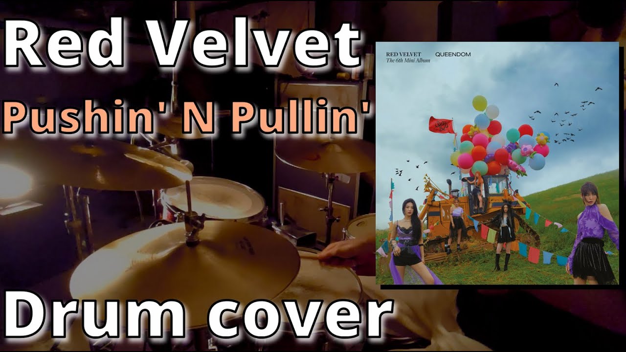 Red Velvet - Pushin' N Pullin' [Drum cover]