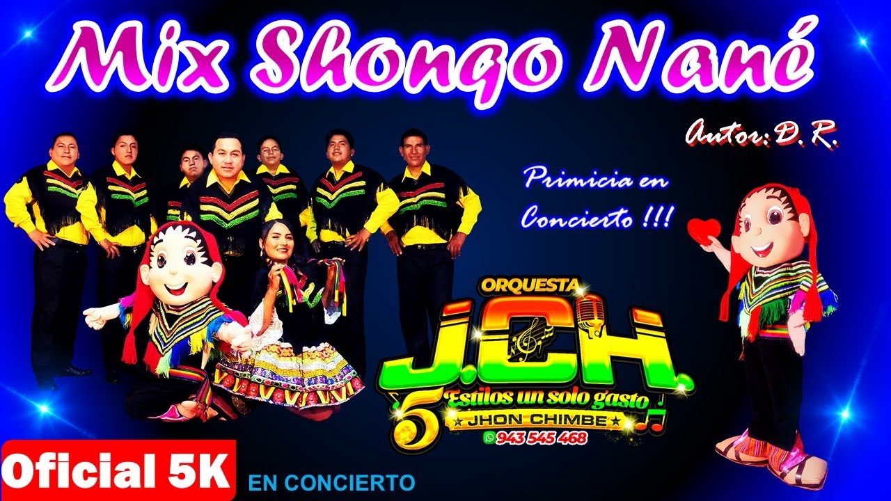 MIX SHONQO NANE // ORQUESTA JCH //PRIMICIA EN CONCIERTO 2022