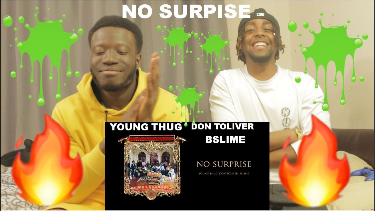 Young Stoner Life & Young Thug - No Surprise (feat. Don Toliver & BSlime) [Official Audio] REACTION