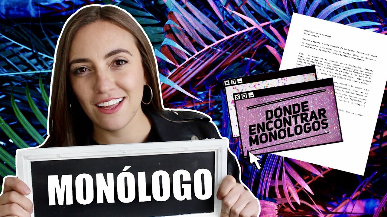 Cómo interpretar un GRAN MONÓLOGO