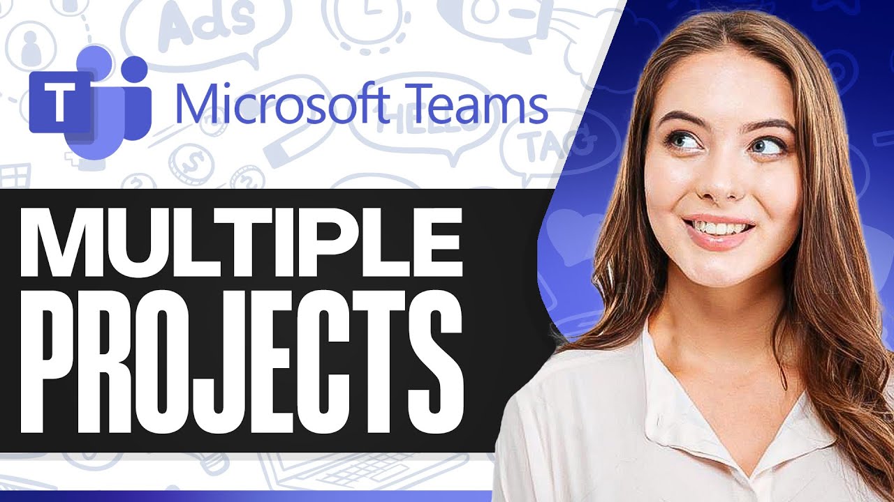 How To Manage Multiple Projects In Microsoft Teams (Like a Pro!)