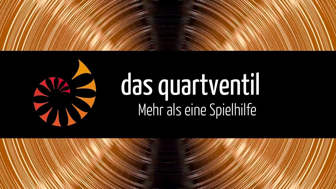 Das Quartventil: Mehr als eine Spielhilfe