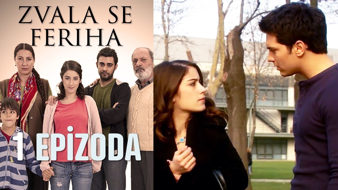 Zvala se Feriha - 1. Epizoda - Djevojka imena Feriha