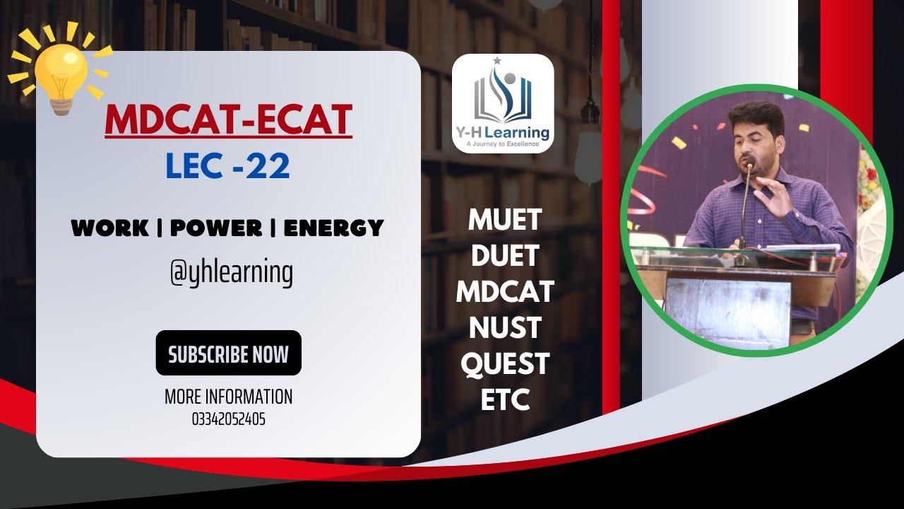 ECAT | MDCAT | MUET | Lec 22 | Work  Power and Energy | Entry Test Preparation