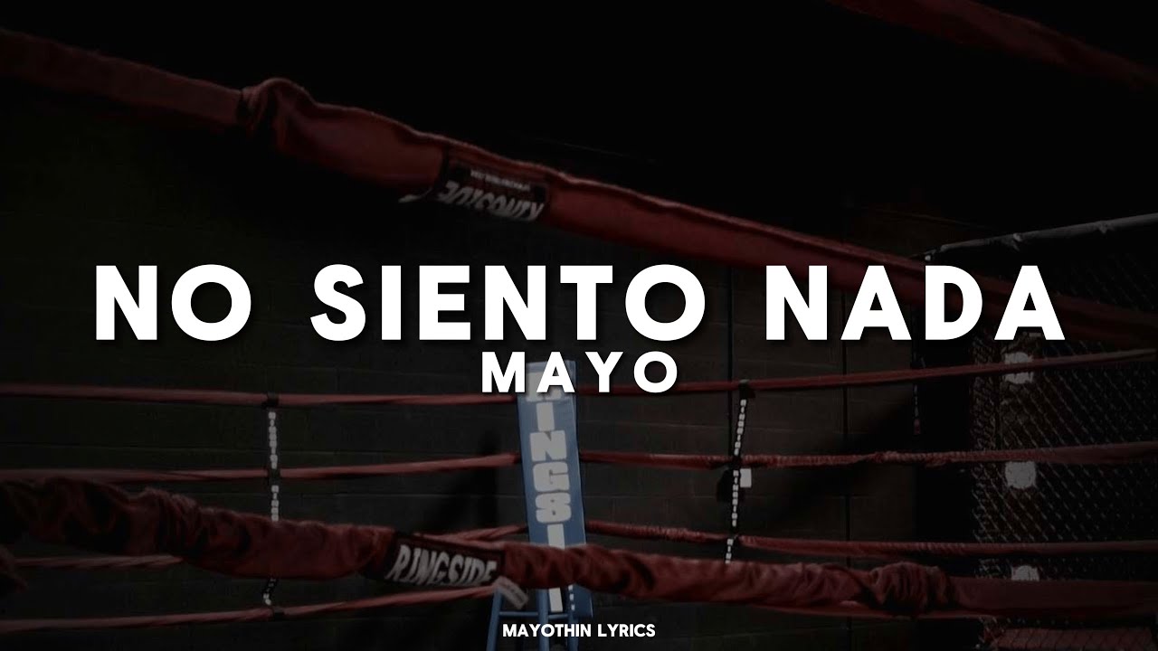 ✮⋆˙ NO SIENTO NADA - MAYO (lyrics) ✮⋆˙