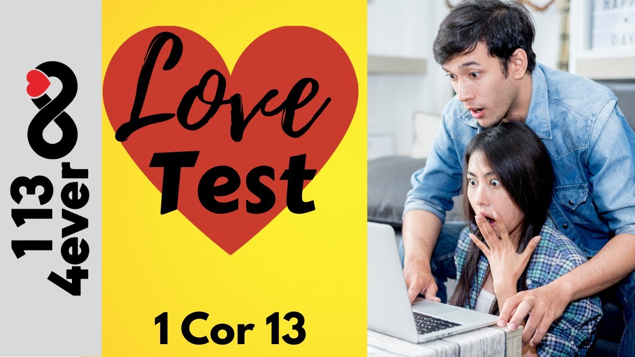 1 Corinthians 13 Love Test: How strong is your relationship?