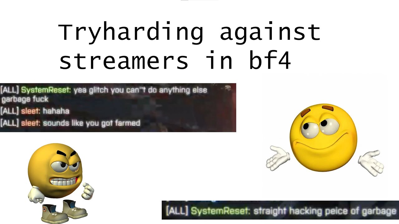 tryharding against streamers in bf4