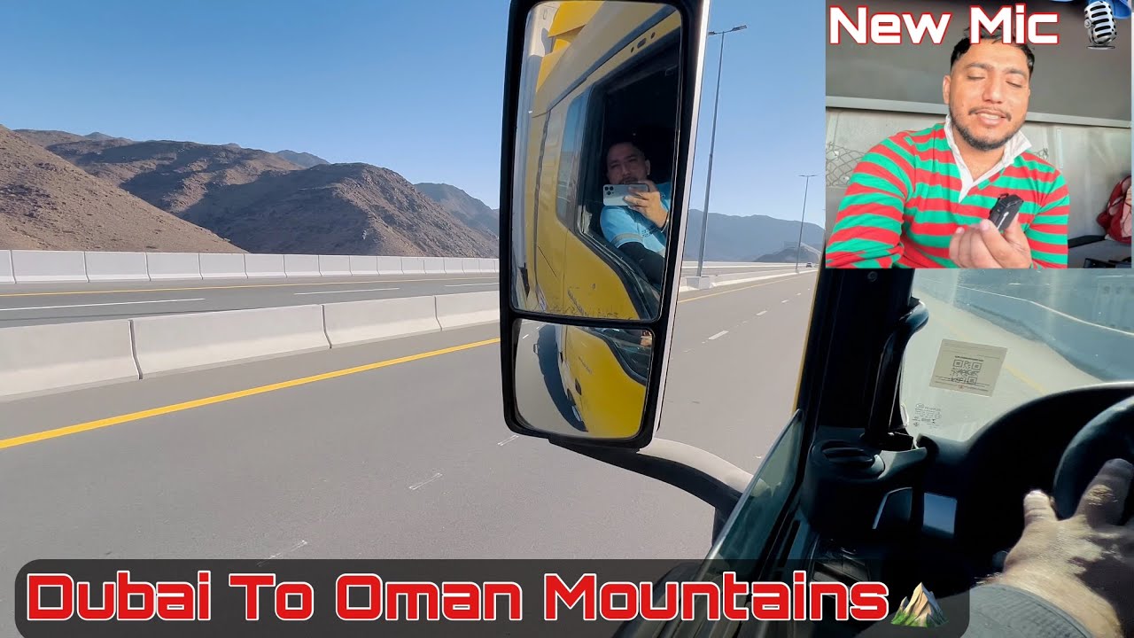 Dubai To Oman Mountains 🏔️ || New Mic 🎙️ || Jattlifedubai || Trucking Vlog Dubai Life