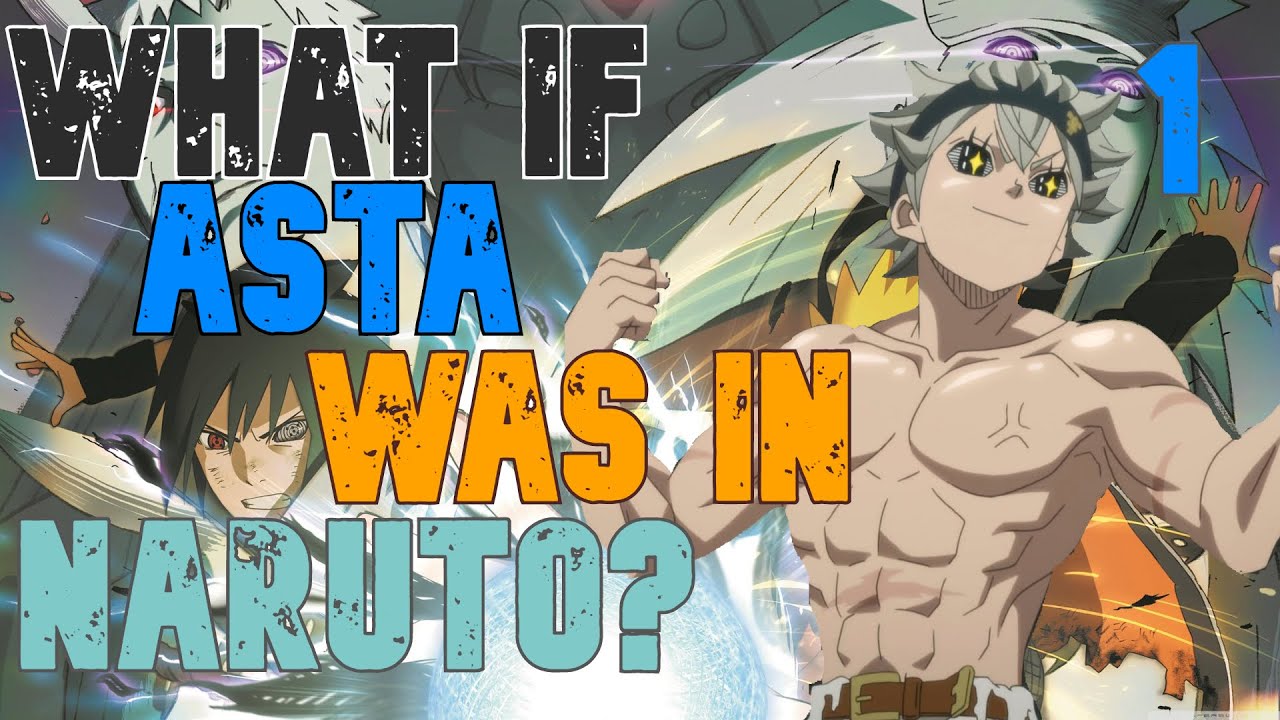 What-If Asta Was In Naruto