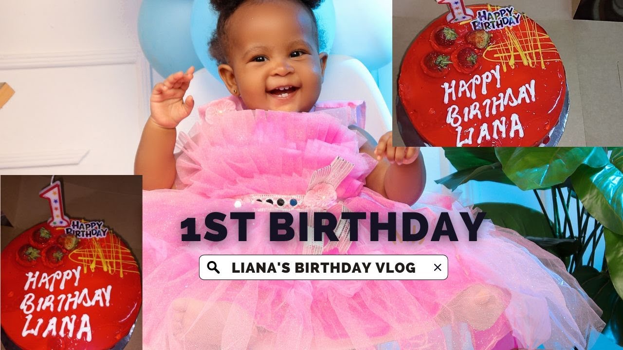 BIRTHDAY VLOG:FIRST BIRTHDAY VLOG|MY BABY TURNS 1||CELEBRATING LIANA'S FIRST BIRTHDAY||BIRTHDAY PATY