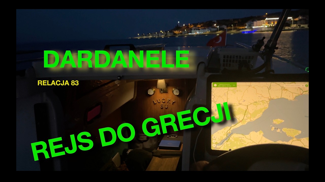 Relacja 83.  Dardanele
