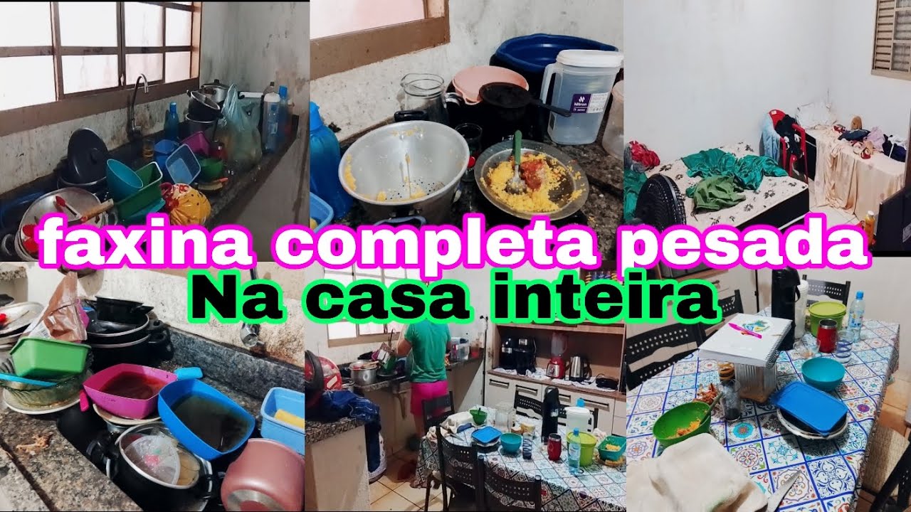 Faxina completa pesada na casa inteira
