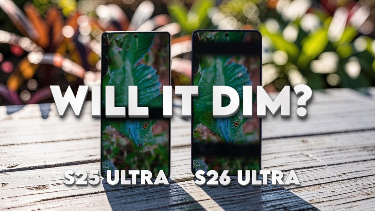 Samsung Galaxy S26 Ultra против S25 Ultra: тест дисплея на открытом воздухе