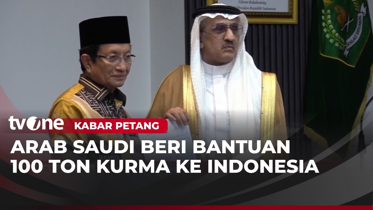 Arab Saudi Kirim Kurma Kualitas Premium ke Indonesia Sebanyak 100 Ton | Kabar Petang