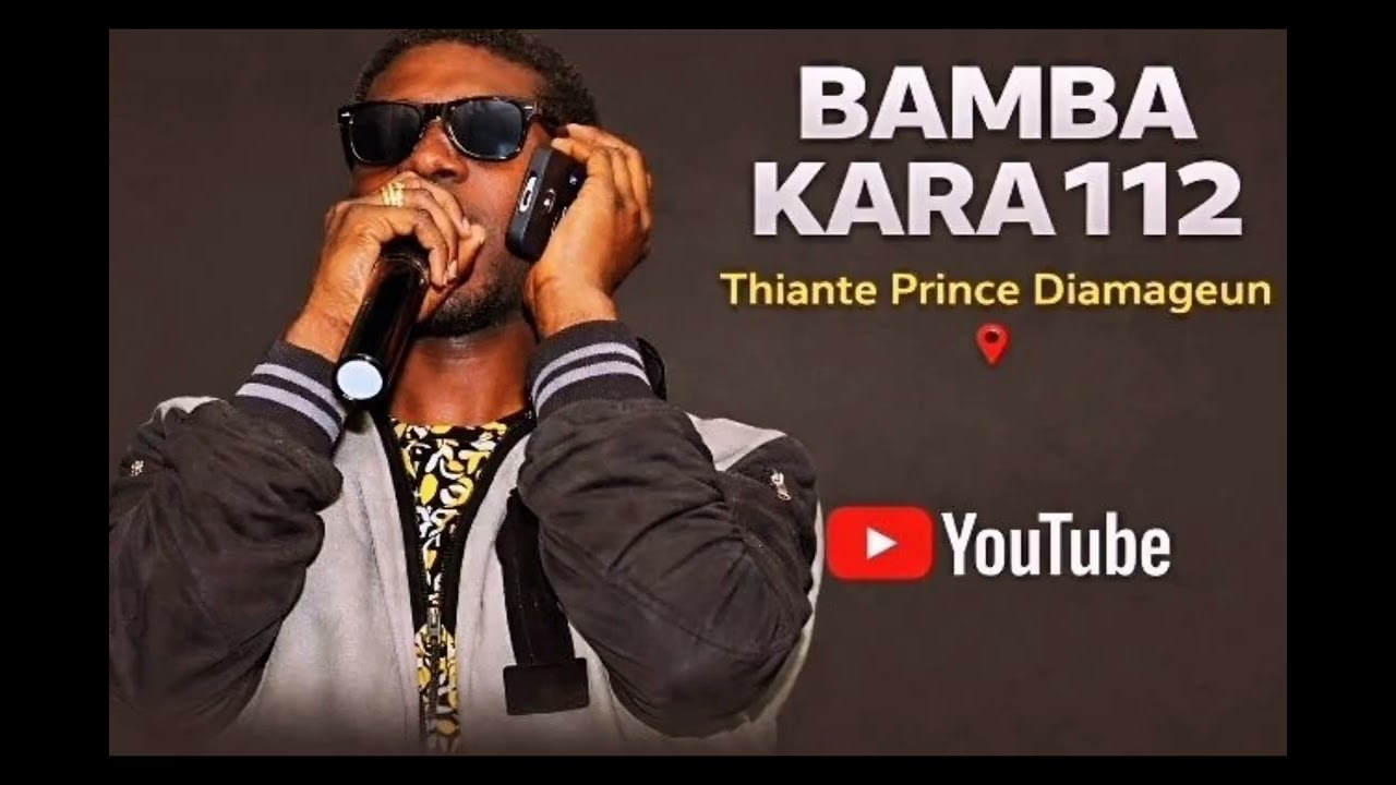 BAMBA KARA 112 THIANTE PRINCE DIAMAGEUN 📍