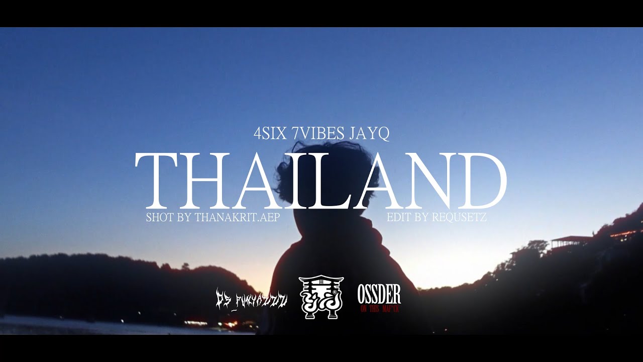 4Six - THAITAE Feat. 7Vibes & JayQ (Official Music Video)