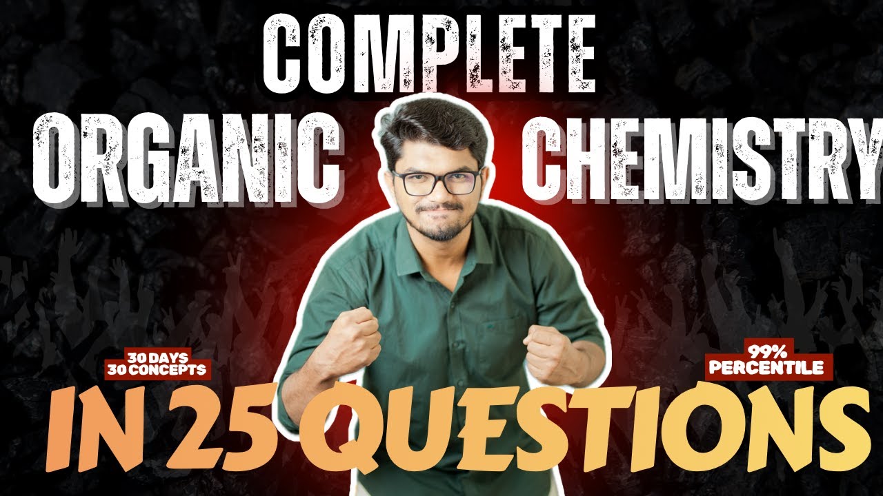 Day 22: Revision series- Complete Organic Chemistry in 25 Question #chemistry #jeechemistry #organic