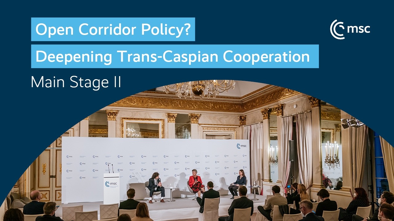 Open Corridor Policy? Deepening Trans-Caspian Cooperation | Panel Discussion