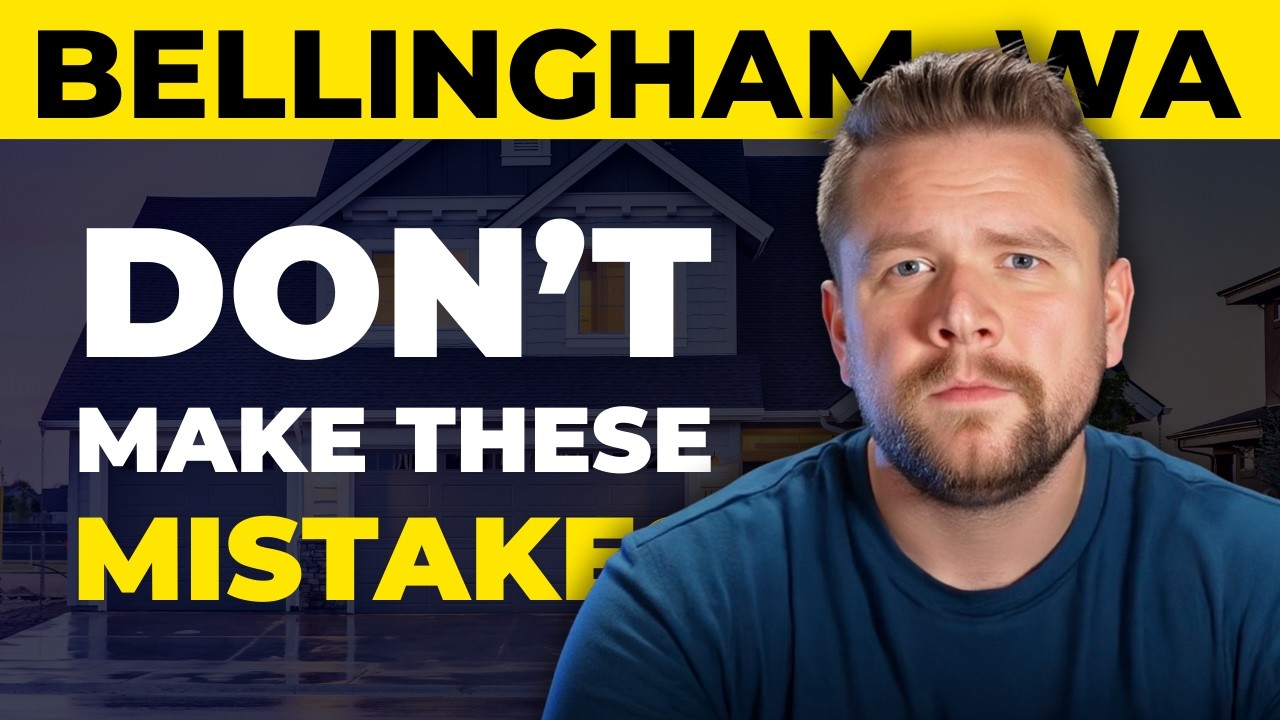Bellingham First Time Home Buyer Class - Don't Make These Mistakes