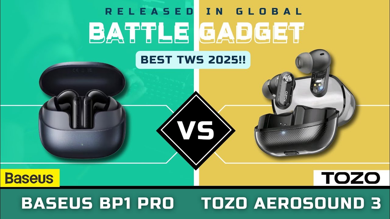 BEST TWS 2025!! BASEUS BP1 PRO VS TOZO AEROSOUND 3 | WHICH IS BETTER?