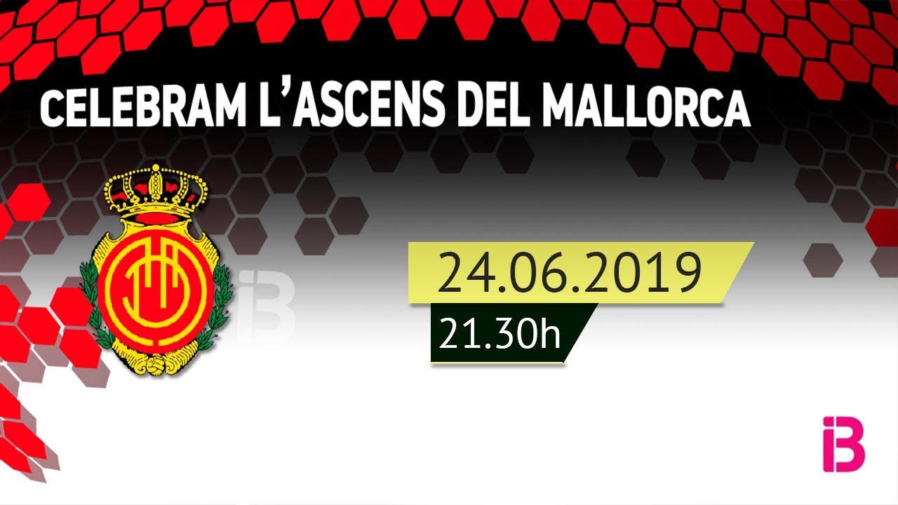 ESPECIAL ASCENS // RCD Mallorca - És de Primera