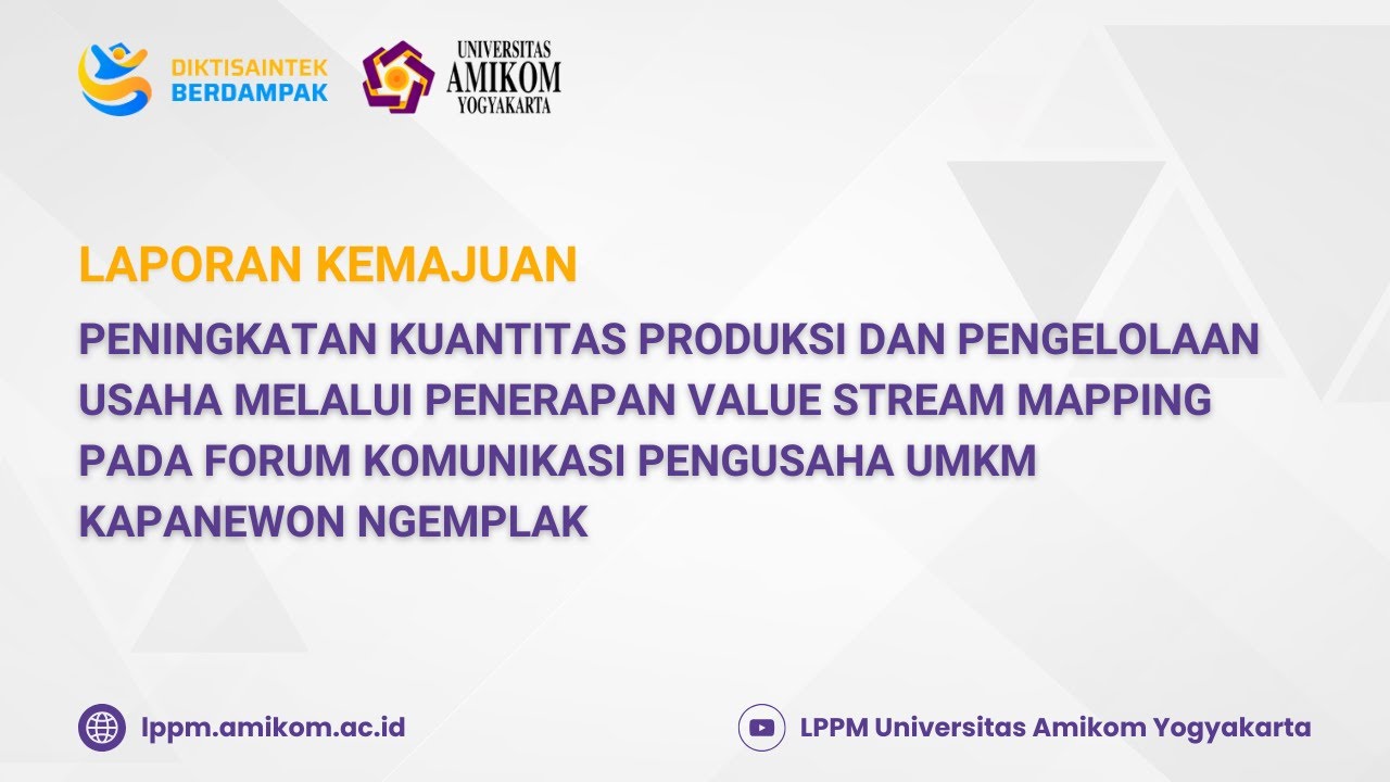 Peningkatan Kuantitas Produksi dan Pengelolaan Usaha Melalui Penerapan Value Stream Mapping