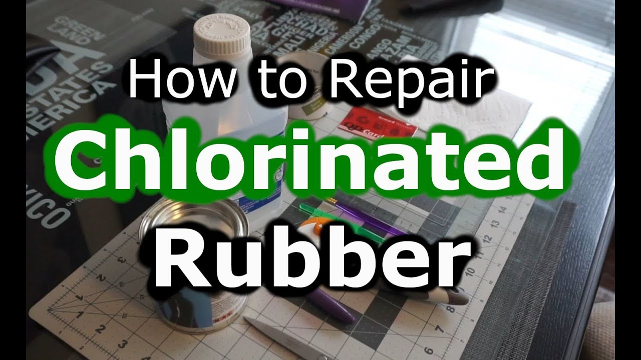 How to Repair Chlorinated Rubber