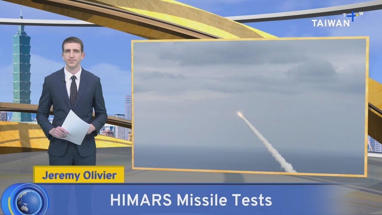 HIMARS Missile Test, What's Up Taiwan &ndash; News at 20:00, May 12, 2025｜TaiwanPlus News