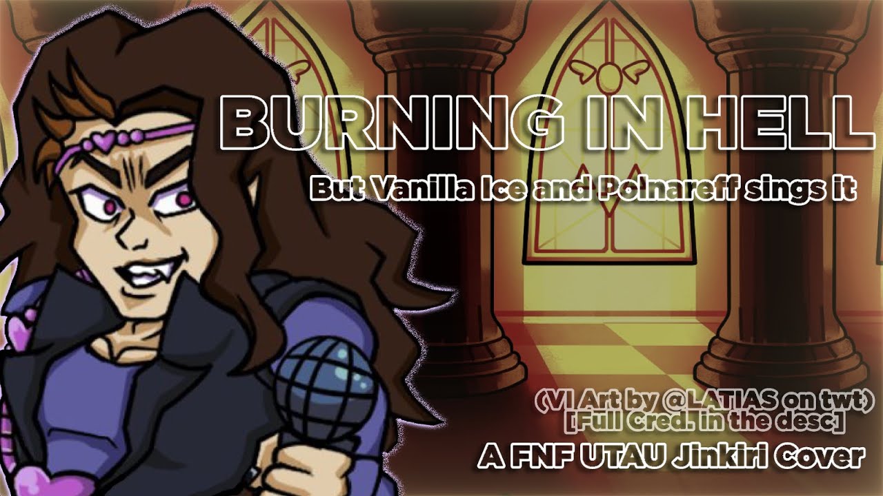 Burn in Hell. | Burning in Hell but Vanilla Ice and Polnareff sings it
