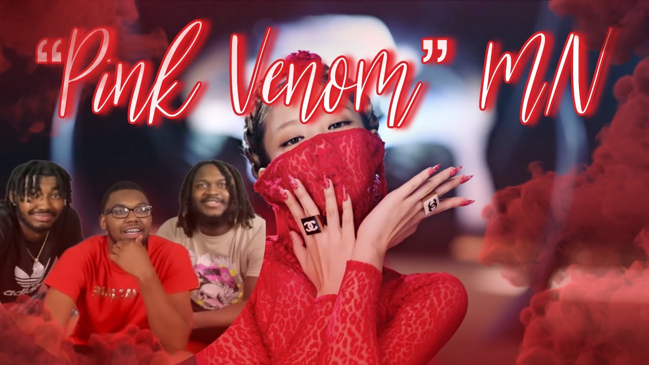 FIRST EVER REACTION TO BLACKPINK - ‘Pink Venom’ M/V