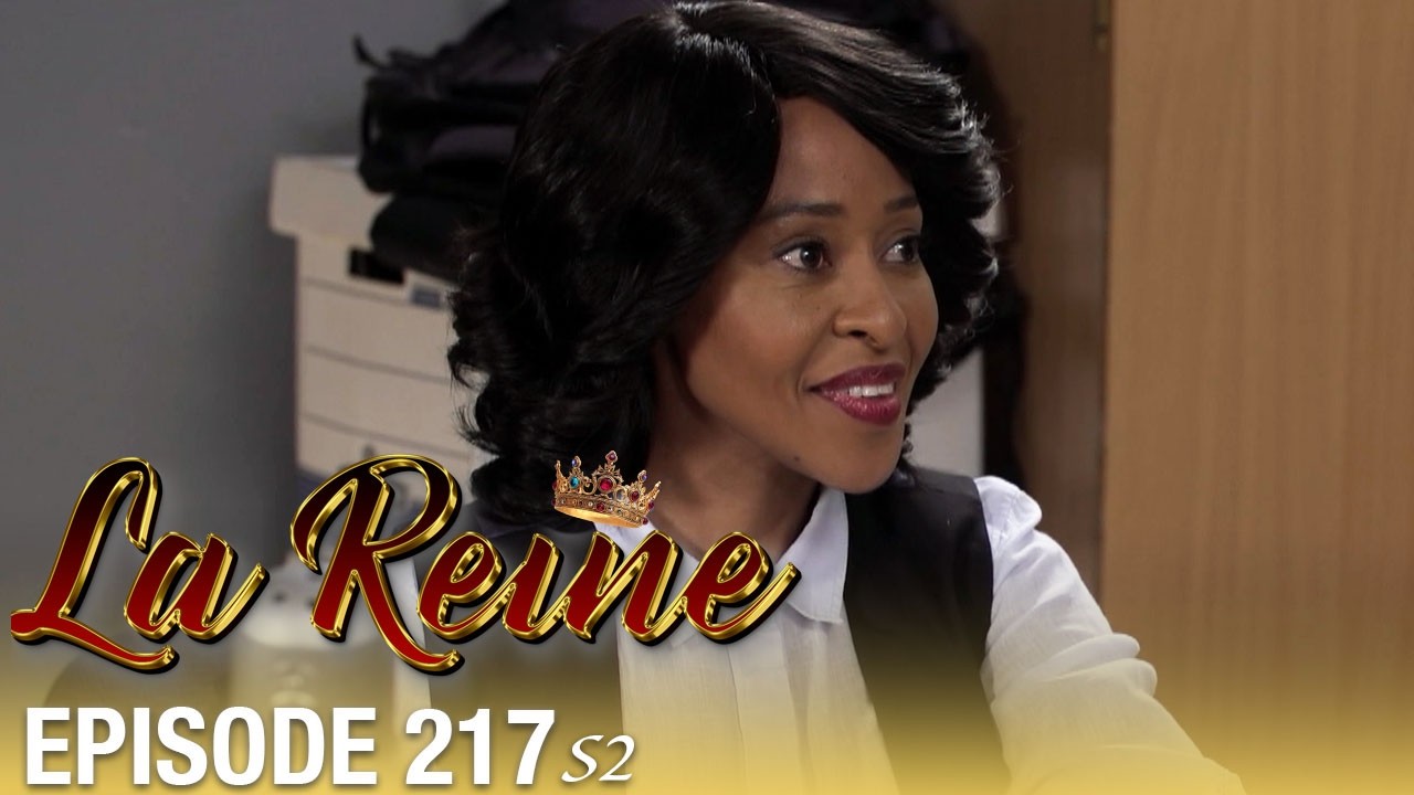 👑 La Reine S02 - Épisode 217 | Série sud-africaine culte en français