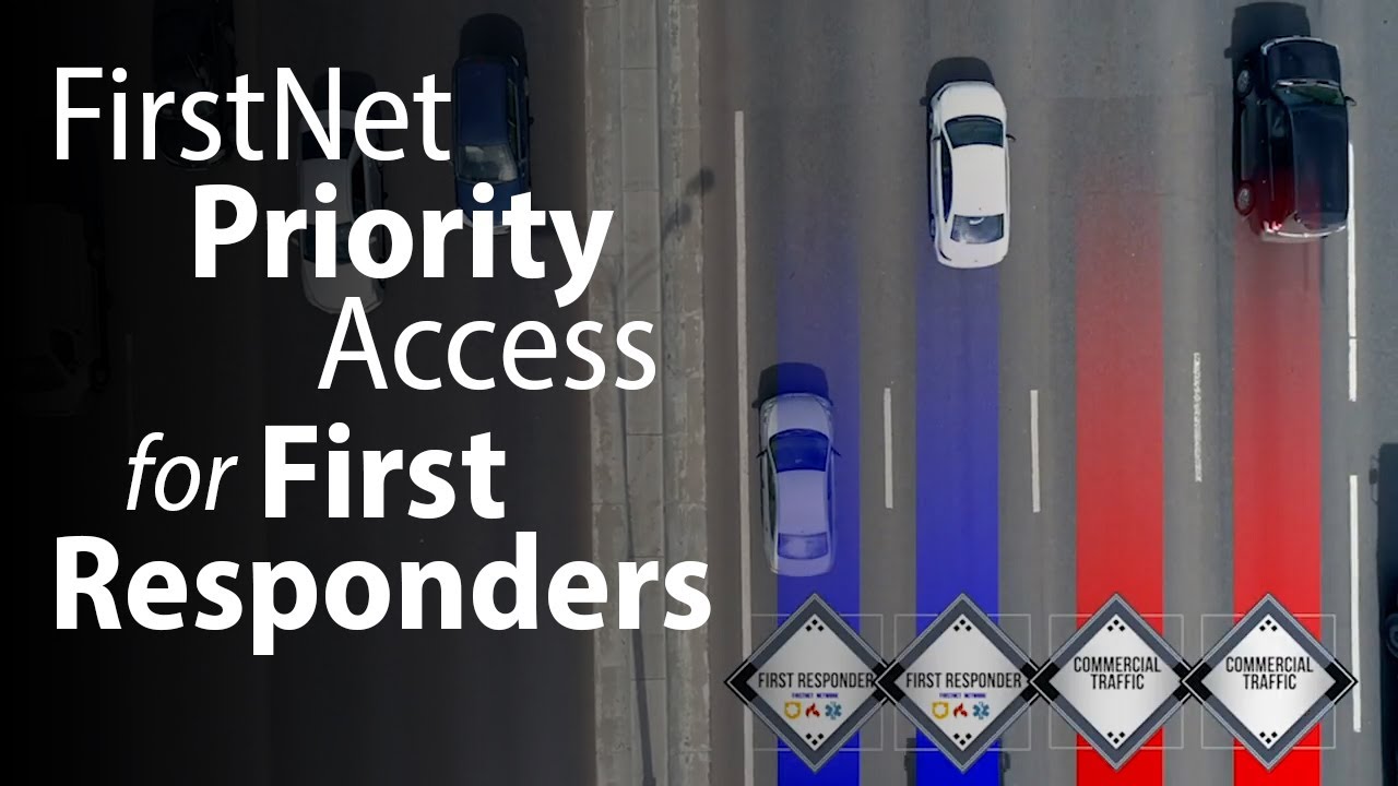 FirstNet - Priority Access