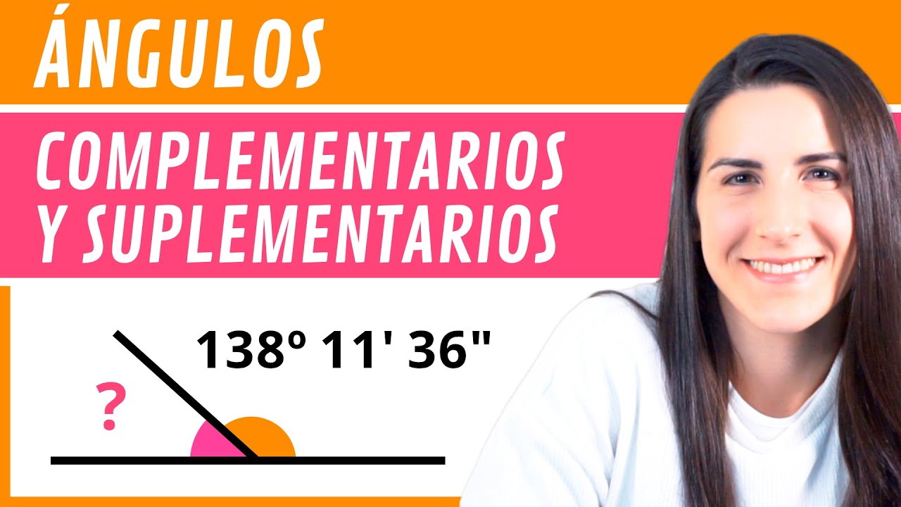 ÁNGULOS Complementarios y Suplementarios 📐