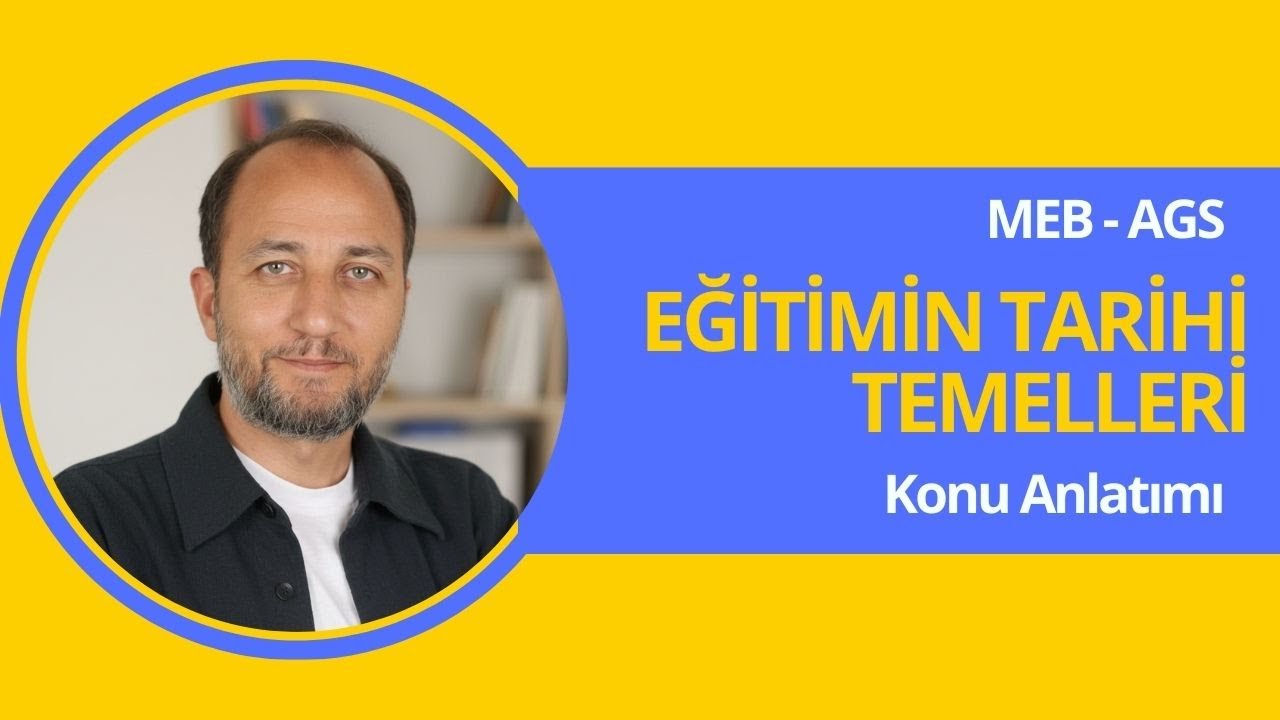 2026 - MEB- AGS | Eğitimin Tarihi Temelleri IV