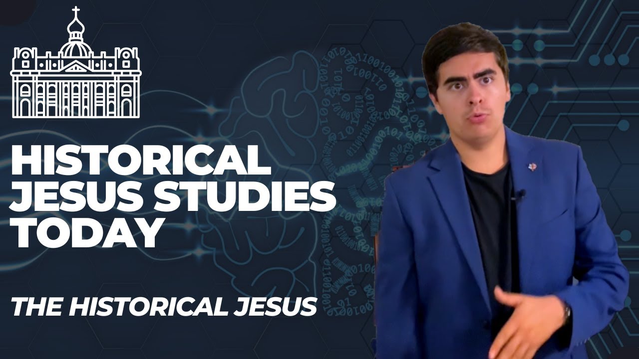 Historical Jesus Studies Today (The Historical Jesus Part 3)