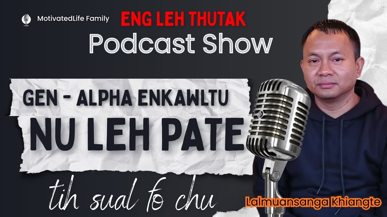 Gen Alpha Nu leh Pate Tihsual Fo Chu