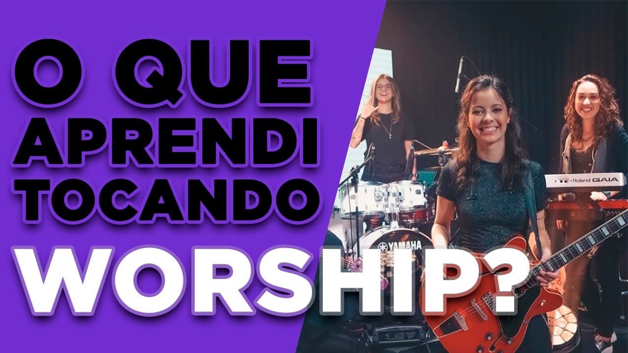 Minha 1º GIG Gospel: O que aprendi tocando Worship?