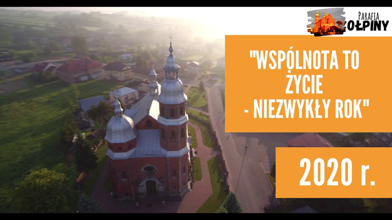 Wspólnota to Życie, niezwykły rok 2020 OŁPINY