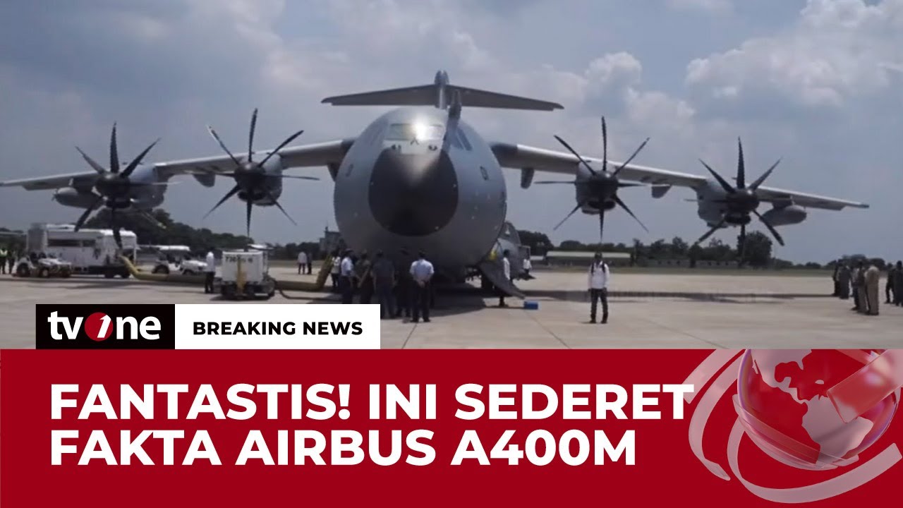 Sejumlah Keunggulan Pesawat Airbus A400M | tvOne