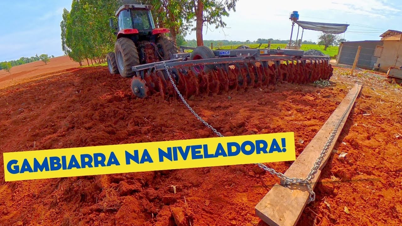 Uma gambiarra boa para niveladora! Vamos terminar esse preparo para o plantio?