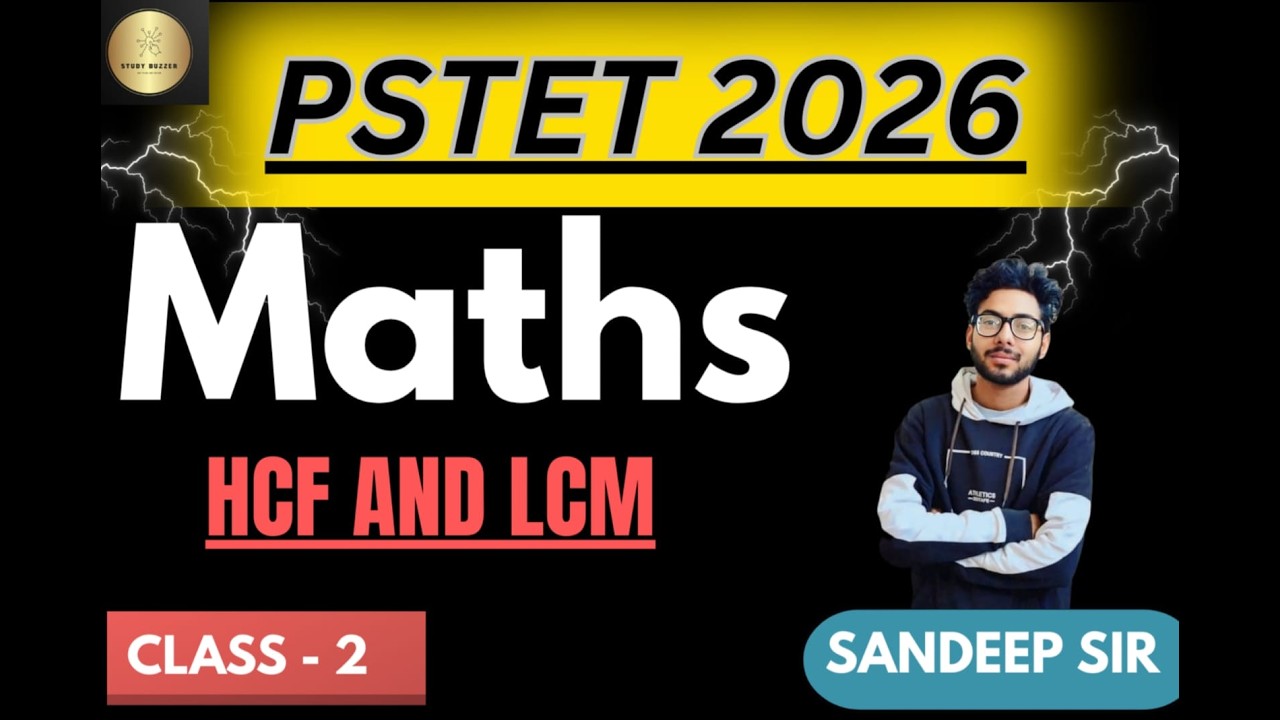 H.C.F. AND L.C.M. - 03  || PSTET 1 AND 2 || BY - SANDEEP SIR