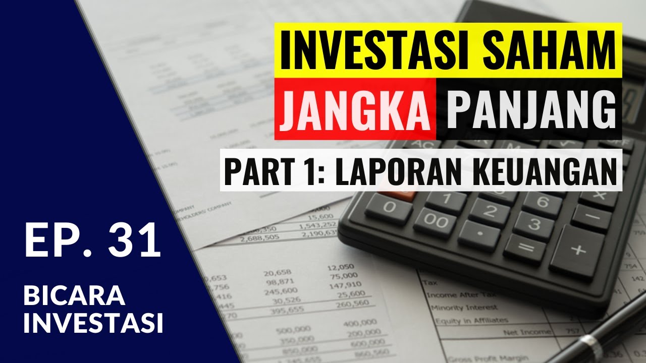 Memahami Laporan Keuangan: Investasi Saham Part 1 | DBI Ep. 31