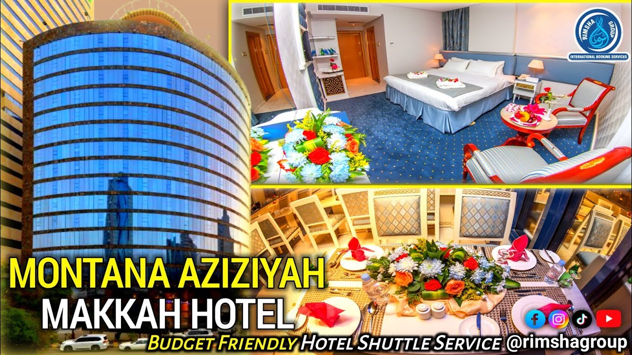 Montana Al Aziziyah Hotel Makkah | Best Hotel in Makkah Aziziyah | Shuttle Service Hotel | Review