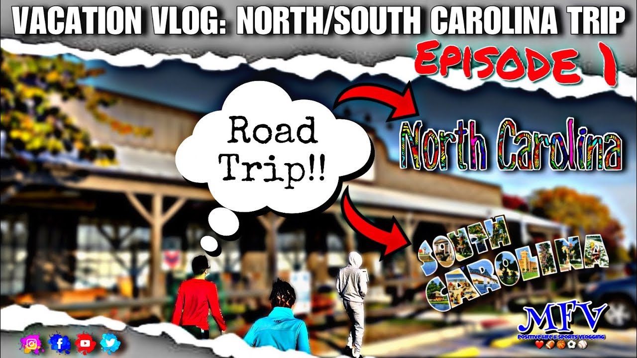 North/South Carolina Trip Episode 1 | Vacation Vlog | MillerFlowVlogs