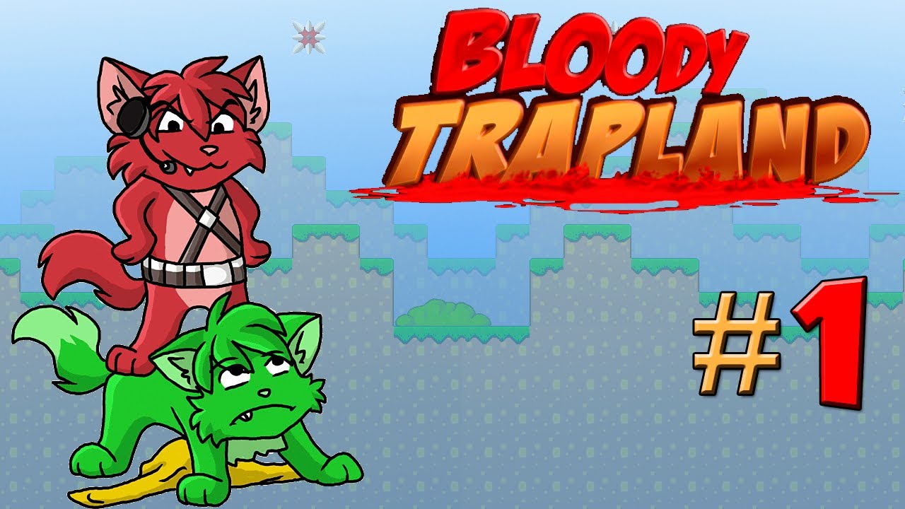 Bloody Trapland COOP - Raiva em dobro! #1