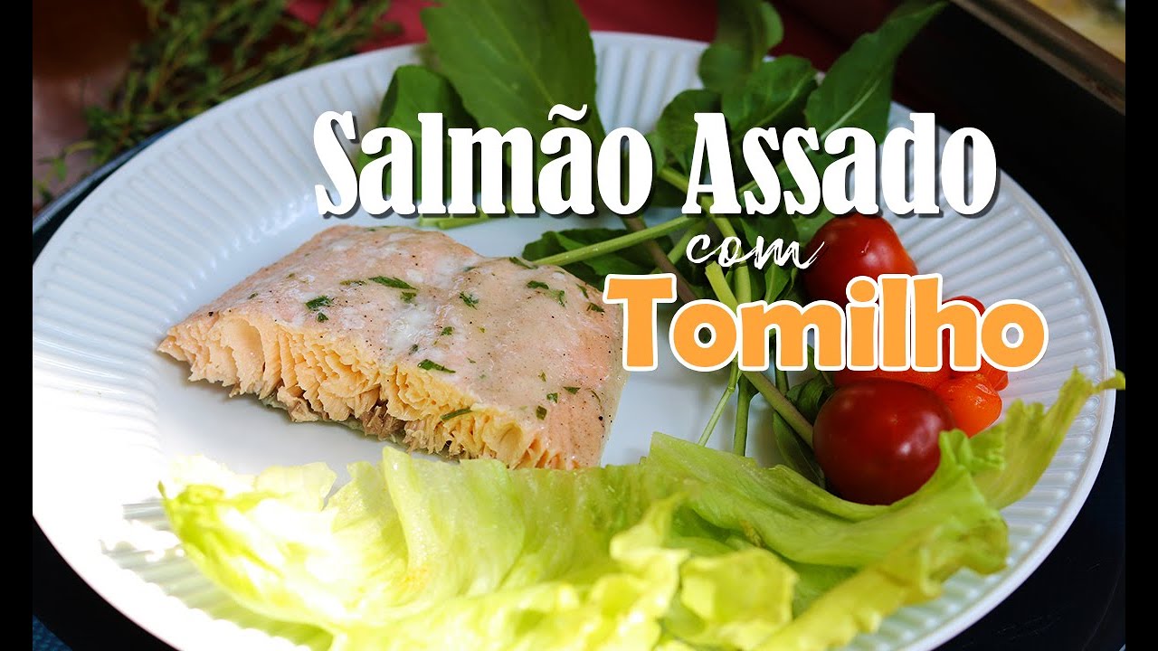 Salmão assado com tomilho  |  Chef Marisa Webber