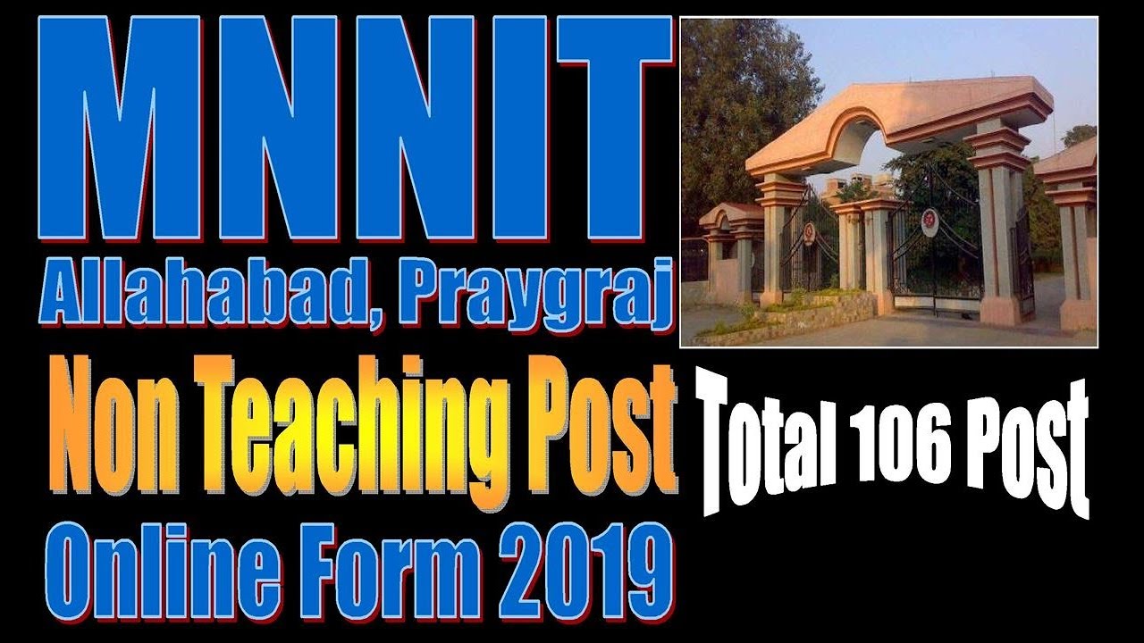 MNNIT Allahabad Recruitment 2019 - Non Teaching Post Online Form 2019 - फॉर्म कैसे भरे