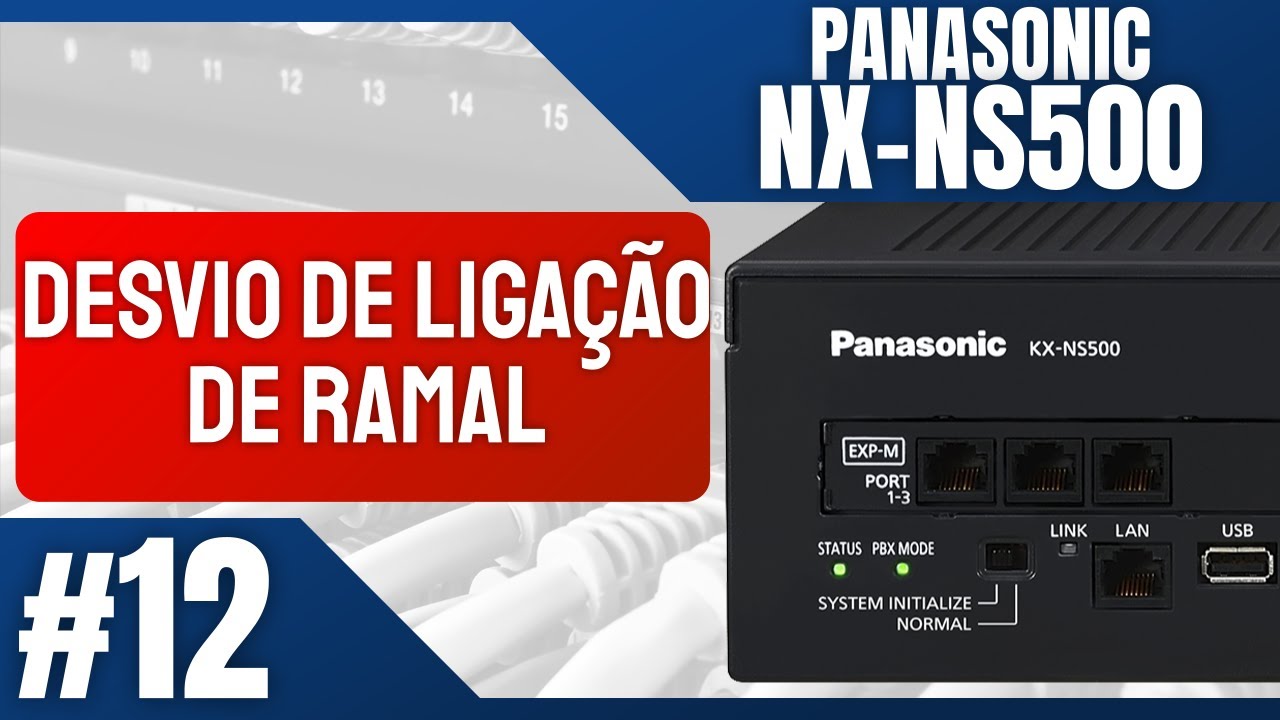 PABX IP Panasonic NS500 - Desvio de ligações do ramal após X toques- #12