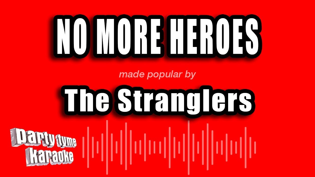 The Stranglers - No More Heroes (Karaoke Version)