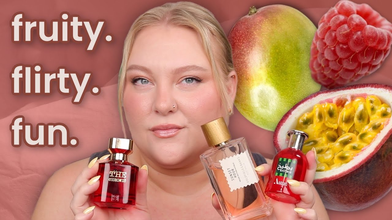 BEST Fruity Fragrances (from a fruit skeptic)
